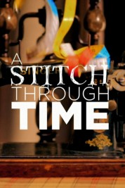 Watch Free A Stitch through Time Full Movies Bflix