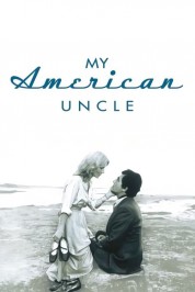 Watch Free My American Uncle Full Movies Bflix