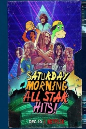 Watch Free Saturday Morning All Star Hits! Full Movies Bflix