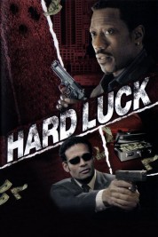 Watch Free Hard Luck Full Movies Bflix