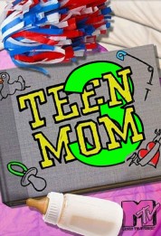 Watch Free Teen Mom 3 Full Movies Bflix