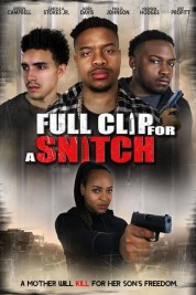 Watch Free Full Clip for a Snitch Full Movies Bflix