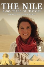 Watch Free The Nile: Egypt's Great River with Bettany Hughes Full Movies Bflix