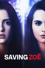 Watch Free Saving Zoë Full Movies Bflix