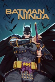 Watch Free Batman Ninja Full Movies Bflix