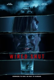 Watch Free Wired Shut Full Movies Bflix