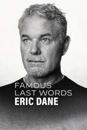 Watch Free Famous Last Words: Eric Dane Full Movies Bflix
