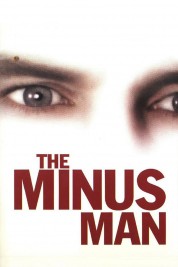 Watch Free The Minus Man Full Movies Bflix