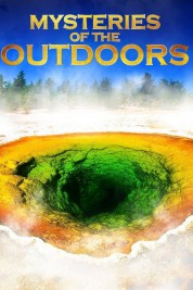 Watch Free Mysteries of the Outdoors Full Movies Bflix