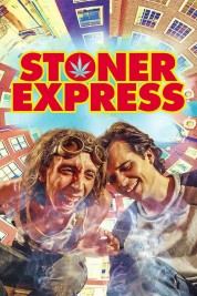 Watch Free Stoner Express Full Movies Bflix