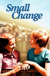 Watch Free Small Change Full Movies Bflix