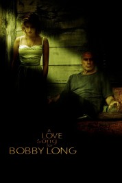 Watch Free A Love Song for Bobby Long Full Movies Bflix