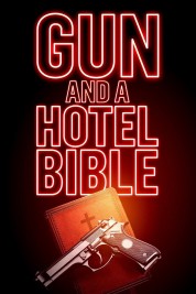 Watch Free Gun and a Hotel Bible Full Movies Bflix