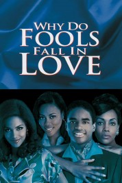 Watch free Why Do Fools Fall In Love HD online