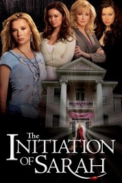 Watch Free The Initiation of Sarah Full Movies Bflix