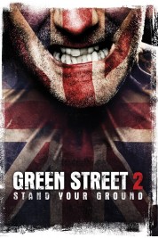 Watch free Green Street Hooligans 2 HD online