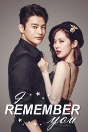 Watch Free I Remember You Full Movies Bflix