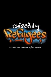 Watch Free Raised by Refugees Full Movies Bflix