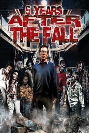 Watch free 5 Years After the Fall HD online