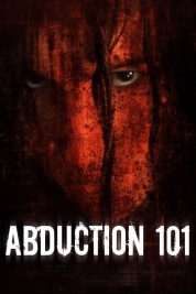 Watch Free Abduction 101 Full Movies Bflix