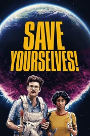 Watch Free Save Yourselves! Full Movies Bflix