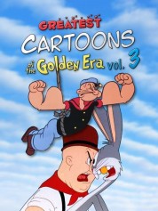 Watch Free Greatest Cartoons of the Golden Era Vol. 3 Full Movies Bflix