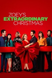 Watch Free Zoey's Extraordinary Christmas Full Movies Bflix