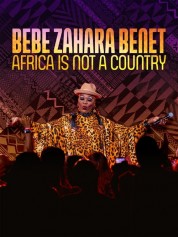 Watch Free Bebe Zahara Benet: Africa Is Not a Country Full Movies Bflix