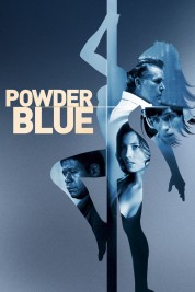 Watch Free Powder Blue Full Movies Bflix