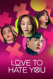 Watch Free Love to Hate You Full Movies Bflix