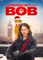 Watch Free A Christmas Gift from Bob Full Movies Bflix