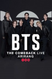 Watch Free BTS THE COMEBACK LIVE | ARIRANG Full Movies Bflix