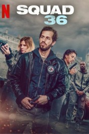 Watch Free Squad 36 Full Movies Bflix