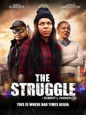 Watch Free The Struggle Full Movies Bflix