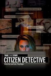 Watch Free True Crime Story: Citizen Detective Full Movies Bflix