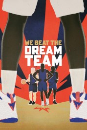 Watch Free We Beat the Dream Team Full Movies Bflix