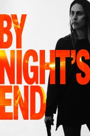 Watch Free By Night's End Full Movies Bflix