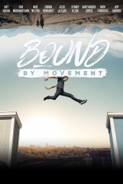 Watch Free Bound By Movement Full Movies Bflix