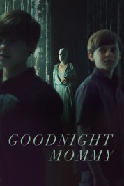 Watch Free Goodnight Mommy Full Movies Bflix