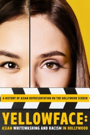 Watch Free Yellowface: Asian Whitewashing and Racism in Hollywood Full Movies Bflix