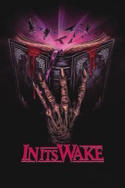 Watch Free In Its Wake Full Movies Bflix