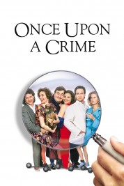 Watch Free Once Upon a Crime Full Movies Bflix