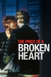 Watch Free The Price of a Broken Heart Full Movies Bflix