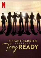 Watch Free Tiffany Haddish Presents: They Ready Full Movies Bflix