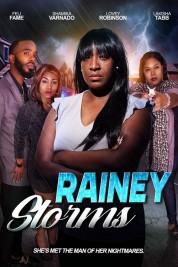 Watch Free Rainey Storms Full Movies Bflix