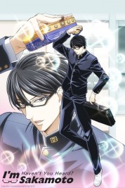 Haven't You Heard? I'm Sakamoto 2016