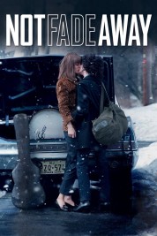 Watch Free Not Fade Away Full Movies Bflix