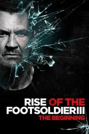 Watch Free Rise of the Footsoldier 3 Full Movies Bflix