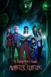 Watch Free A Babysitter's Guide to Monster Hunting Full Movies Bflix