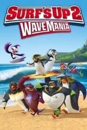 Watch Free Surf's Up 2 - Wave Mania Full Movies Bflix